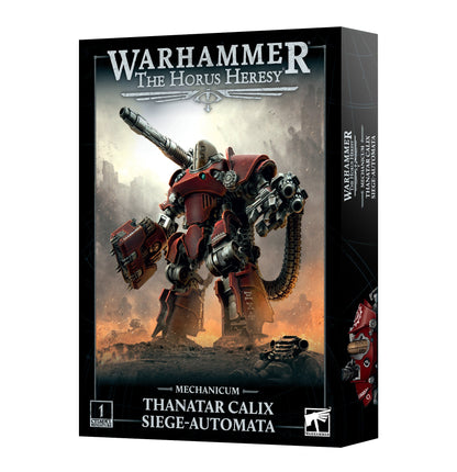 Mechanicum: Thanatar Calix Siege Automata
